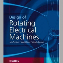 DESIGN OF ROTATING ELECTRICAL MACHINES